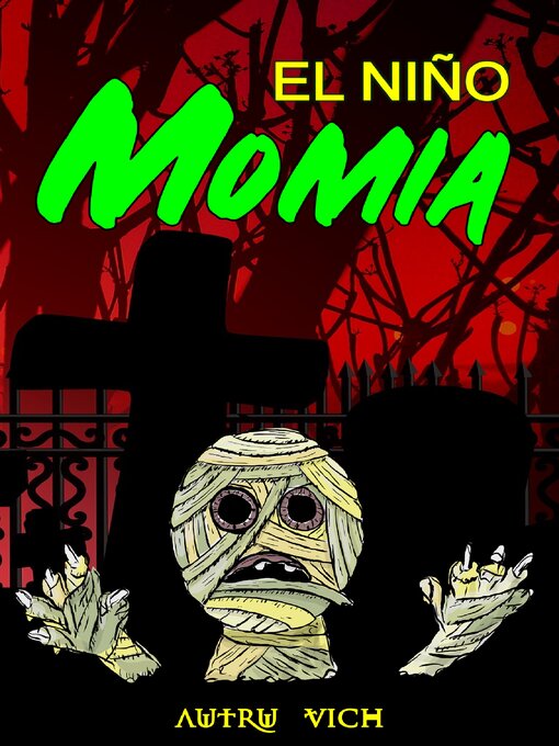 Title details for EL NIÑO MOMIA by Autru Vich - Available